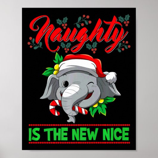 Naughty Is The New Nice Christmas Santa Xmas Premi Poster (Voorkant)