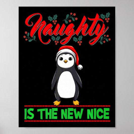 Naughty Is The New Nice Christmas Santa Xmas Premi Poster (Voorkant)