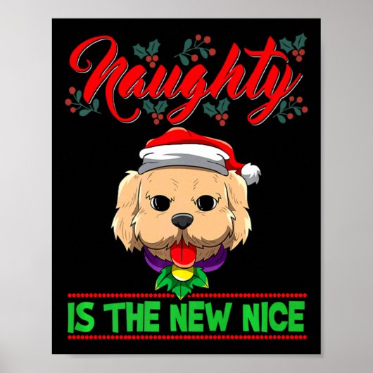 Naughty Is The New Nice Christmas Santa Xmas Premi Poster (Voorkant)