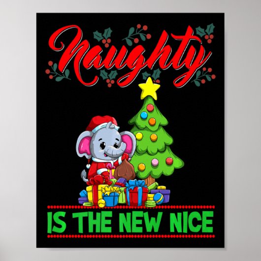 Naughty Is The New Nice Christmas Santa Xmas Premi Poster (Voorkant)