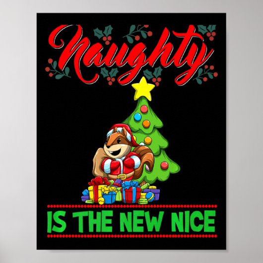Naughty Is The New Nice Christmas Santa Xmas Premi Poster (Voorkant)