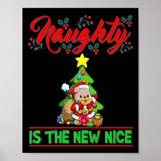 Naughty Is The New Nice Christmas Santa Xmas Premi Poster (Voorkant)