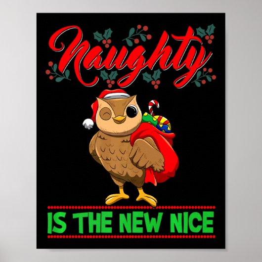 Naughty Is The New Nice Christmas Santa Xmas Premi Poster (Voorkant)