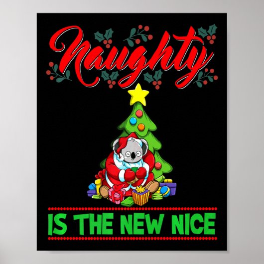 Naughty Is The New Nice Christmas Santa Xmas Premi Poster (Voorkant)