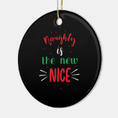 Naughty Is The New Nice Keramisch Ornament (Links)