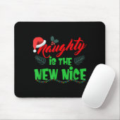 Naughty Is The New Nice  Muismat (Met muis)