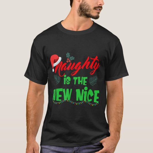Naughty Is The New Nice T-shirt (Voorkant)