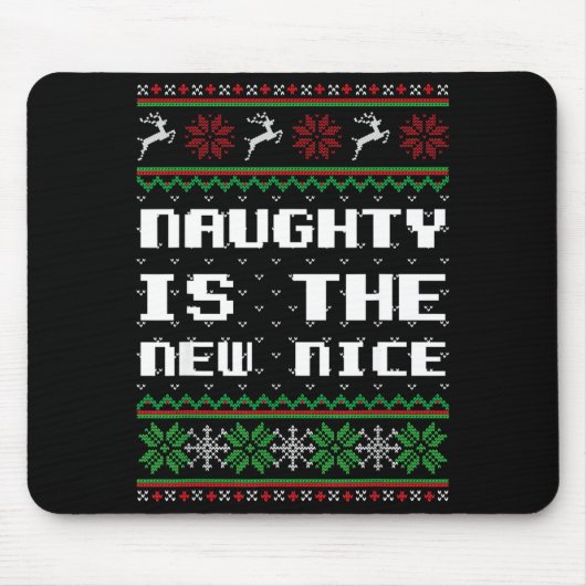Naughty Is The New Nice Ugly Christmas Sweater Rei Muismat (Voorkant)