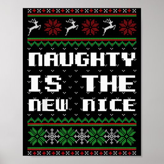 Naughty Is The New Nice Ugly Christmas Sweater Rei Poster (Voorkant)