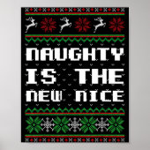Naughty Is The New Nice Ugly Christmas Sweater Rei Poster (Voorkant)