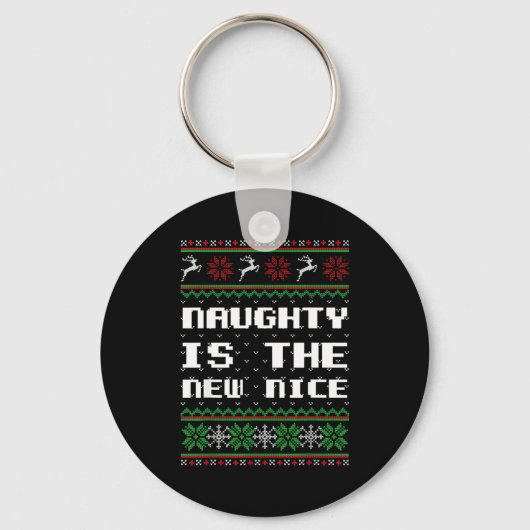 Naughty Is The New Nice Ugly Christmas Sweater Rei Sleutelhanger (Voorkant)