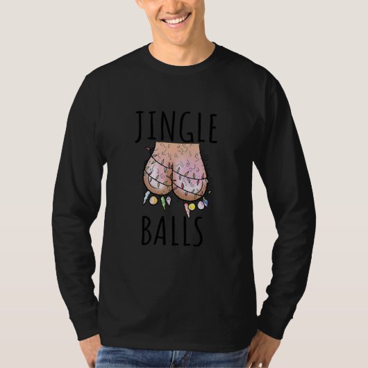 Naughty Kerstmis Jingle Balls  T-shirt (Voorkant)
