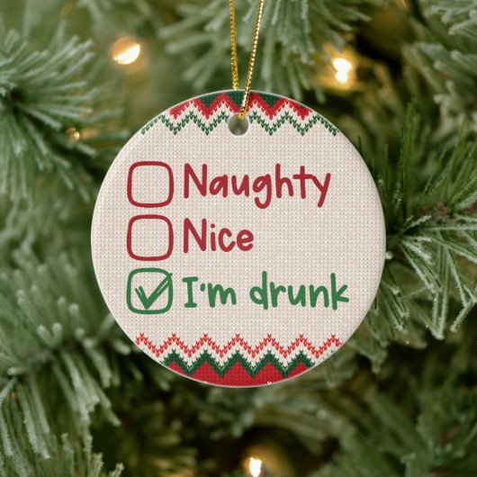Naughty, leuk, ik ben Drink - Grappig kerstfeest Keramisch Ornament (Boom)