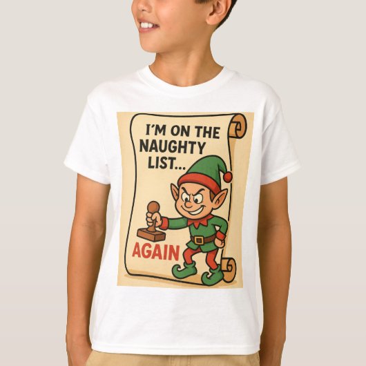 “Naughty List… Again! – Mischief Elf Edition” T-shirt (Voorkant)