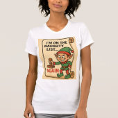 “Naughty List… Again! – Mischief Elf Edition” T-shirt (Voorkant)