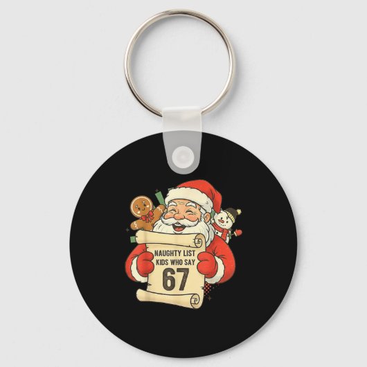 Naughty List Kids Who Say 67 Christmas Six Seven S Sleutelhanger (Voorkant)
