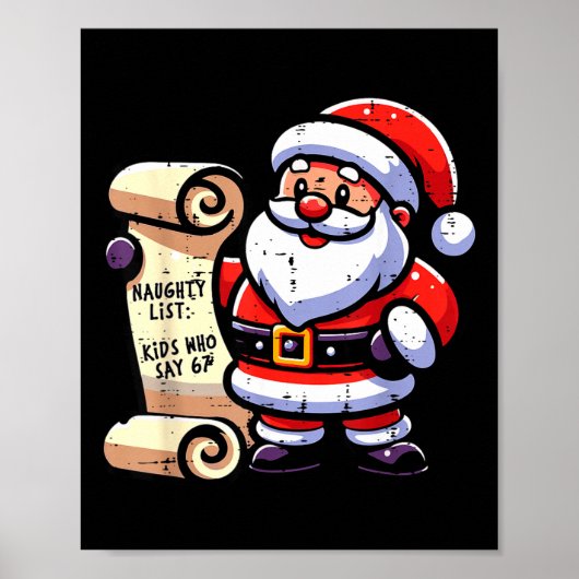 Naughty List Kids Who Say 67 Funny Meme 6 7 Christ Poster (Voorkant)
