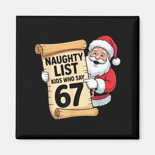 Naughty List Kids Who Say 67 Funny Meme Christmas Magneet (Voorkant)