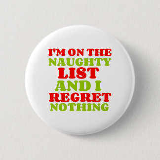 NAUGHTY LIST REGRET NIETS RONDE BUTTON 5,7 CM