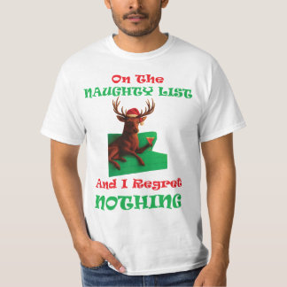 Naughty List Regret Nothing T-shirt