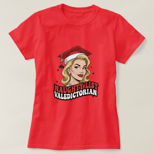 Naughty List Valedictorian T-shirt (Design voorkant)