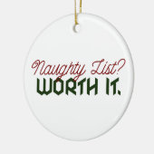Naughty List? Worth It. Funny Christmas Ornament (Links)