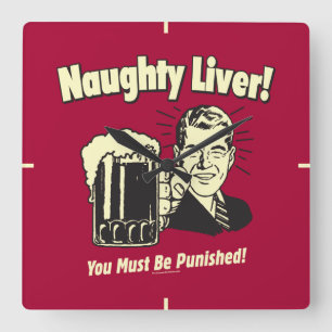 Naughty Liver: You Must Be Punished Vierkante Klok