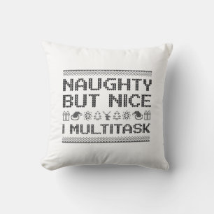 Naughty, maar Nice I Multitask Kussen