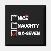 Naughty Nice 67 Christmas Checklist Fun Six Seven  Magneet (Voorkant)