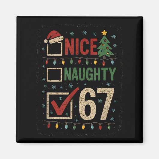 Naughty Nice 67 Christmas Humor Magneet (Voorkant)