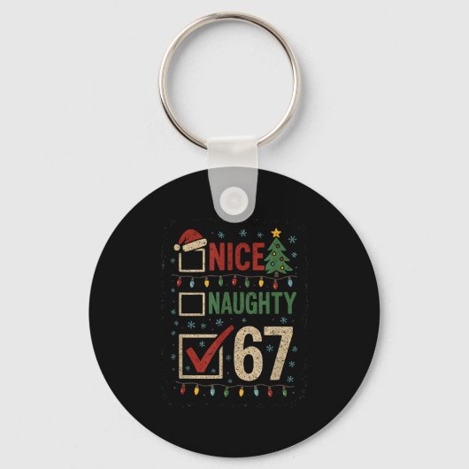 Naughty Nice 67 Christmas Humor  Sleutelhanger (Voorkant)