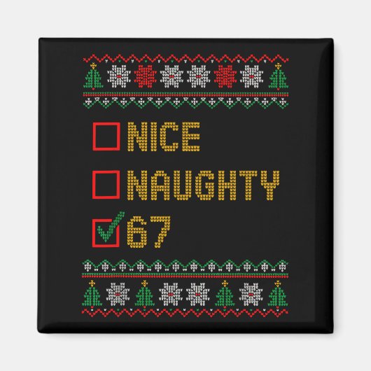 Naughty Nice 6 7 Funny Brainrot Meme Ugly Xmas Six Magneet (Voorkant)