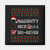 Naughty Nice 6 7 Funny Brainrot Meme Ugly Xmas Six Magneet (Voorkant)