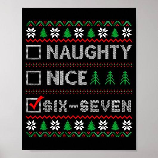 Naughty Nice 6-7 Funny Brainrot Meme Ugly Xmas Six Poster (Voorkant)