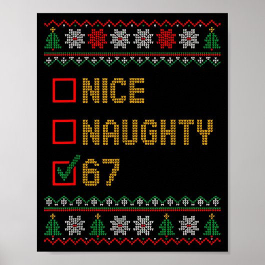 Naughty Nice 6 7 Funny Brainrot Meme Ugly Xmas Six Poster (Voorkant)