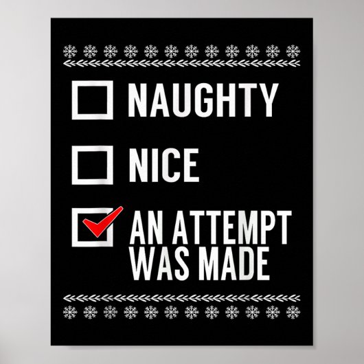 Naughty Nice An Attempt Was Made - Christmas Check Poster (Voorkant)