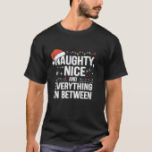 Naughty Nice And Everything In Between Funny Chris T-shirt (Voorkant)