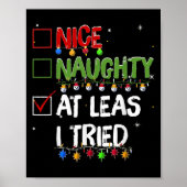 Naughty Nice At Least I Tried Christmas Santa Clau Poster (Voorkant)