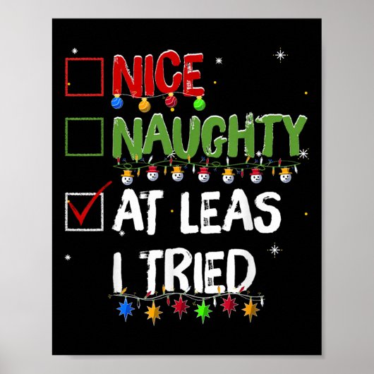 Naughty Nice At Least I Tried Christmas Santa Clau Poster (Voorkant)