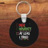 Naughty Nice At Least I Tried Christmas Santa Clau Sleutelhanger (Voorkant)