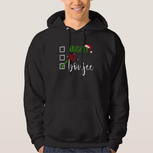 Naughty Nice Boujee Christmas Santa Checklist Hoodie (Voorkant)