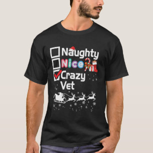 Naughty Nice Crazy Vet kerstkerstkerstkerstkerstke T-shirt