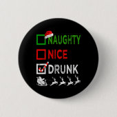 Naughty Nice Drink kerstpyjama Funny Santa H Ronde Button 5,7 Cm (Voorkant)