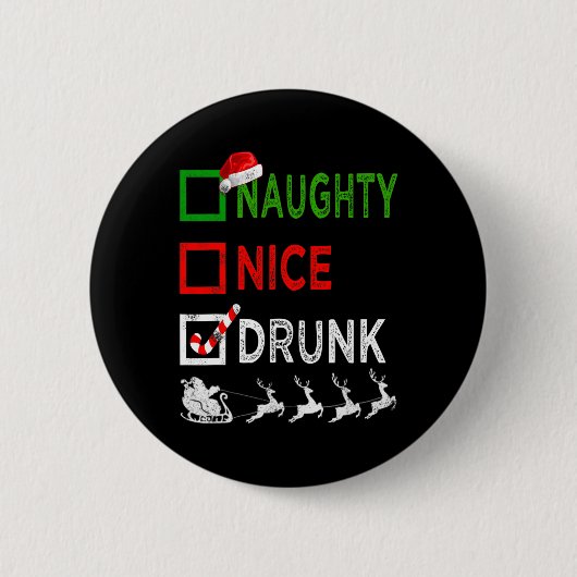 Naughty Nice Drink kerstpyjama Funny Santa H Ronde Button 5,7 Cm (Voorkant)
