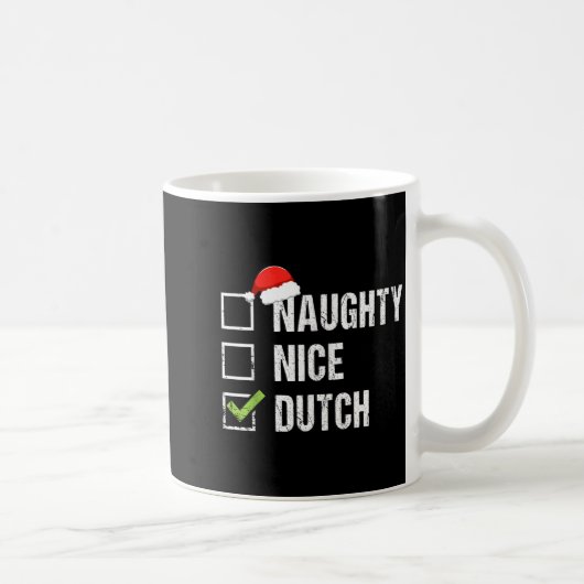 Naughty Nice Dutch Shirt Netherlands Santa Christm Koffiemok (Rechts)