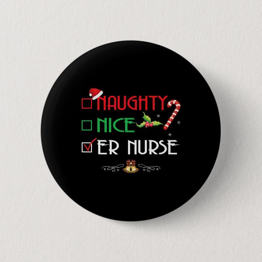 Naughty Nice Er Nurse Group Matching Christmas XMA Ronde Button 5,7 Cm (Voorkant)