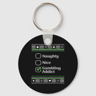 Naughty Nice Gambling Addict Kerstmis Sleutelhanger