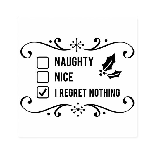 Naughty Nice geen spijt van kerstkerstcadeaus Rubberstempel (Afrduk)