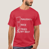 Naughty Nice heeft mijn beste kerst geprobeerd T-shirt (Voorkant)