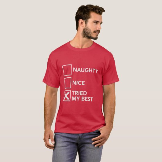 Naughty Nice heeft mijn beste kerst geprobeerd T-shirt (Voorkant volledig)